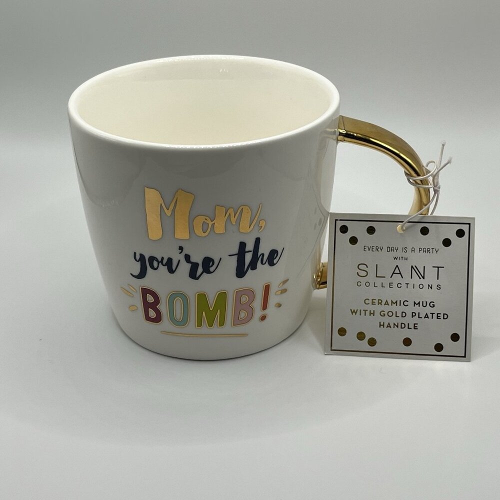Slant Collections Mug Cup Ceramic Gold Plated Handle “Mom You're the Bomb” NEW
